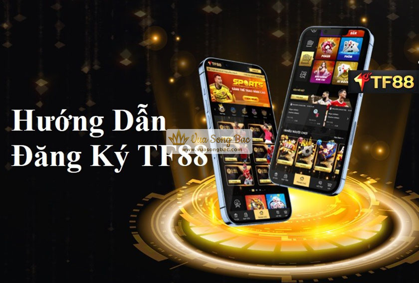 Hướng dẫn đăng ký TF88: Từng bước và quy trình nhanh chóng!